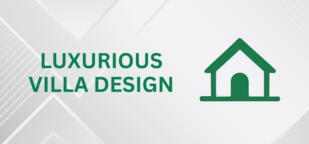 Luxurious Villa Design